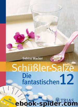 Schüßler-Salze - Die fantastischen 12 by Trias