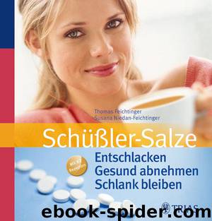 Schüßler-Salze: Entschlacken. Gesund abnehmen. Schlank bleiben. by Trias