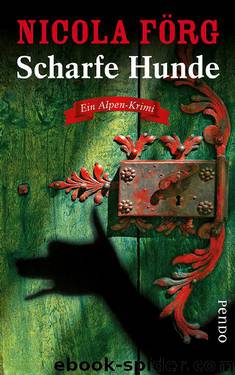 Scharfe Hunde by Förg Nicola