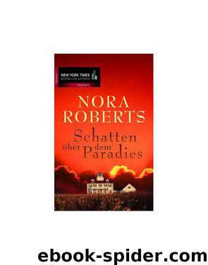 Schatten über dem Paradies by Nora Roberts