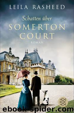 Schatten ueber Somerton Court by Leila Rasheed