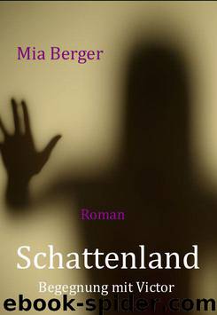 Schattenland - Begegnung mit Victor (German Edition) by Berger Mia