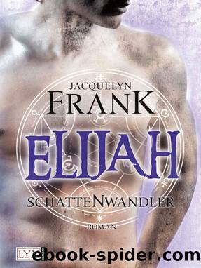 Schattenwandler 03. Elijah by Jacquelyn Frank