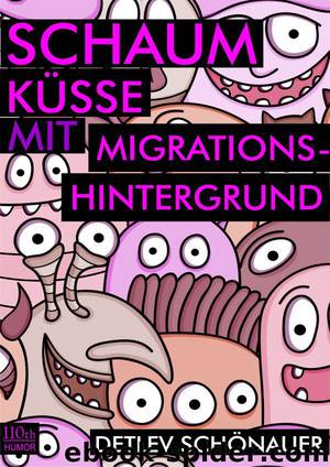 Schaumküsse mit Migrationshintergrund by Detlev Schönauer