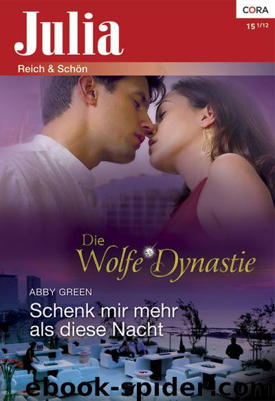 Schenk mir mehr als diese Nacht by ABBY GREEN