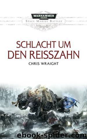 Schlacht um den Reisszahn by Chris Wraight