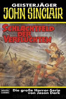 Schlachtfeld der Verfluchten by Jason Dark