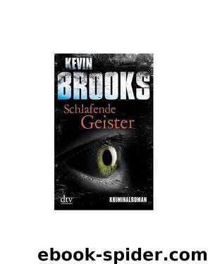 Schlafende Geister by Kevin Brooks