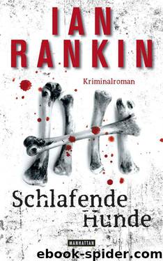 Schlafende Hunde: Kriminalroman (German Edition) by Rankin Ian