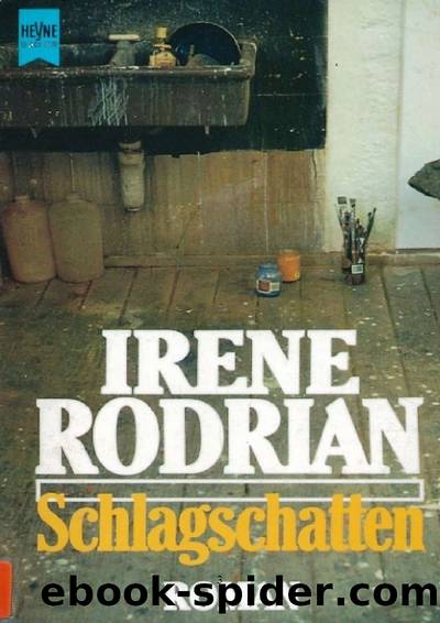 Schlagschatten by Irene Rodrian