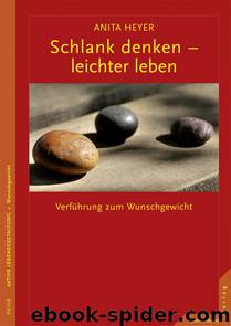 Schlank denken - leichter leben - Verführung zum Wunschgewicht by Junfermann