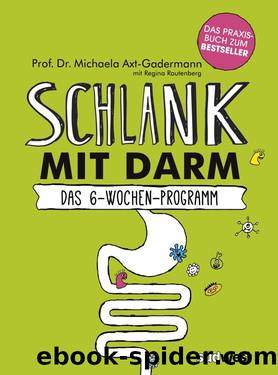 Schlank mit Darm by Axt-Gadermann Michaela