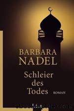 Schleier des Todes by Barbara Nadel