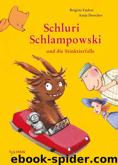 Schluri Schlampowski - 02 - Schluri Schlampowski und die Stinktierfalle by Brigitte Endres