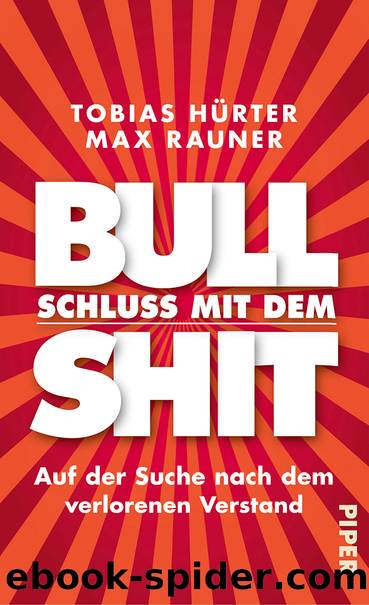 Schluss mit dem Bullshit! by Hürter Tobias; Rauner Max