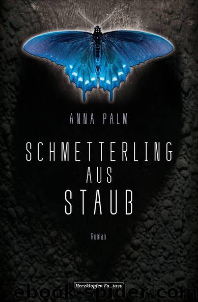 Schmetterling aus Staub by Anna Palm