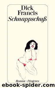 Schnappschuß by Dick Francis