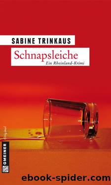 Schnapsleiche by Sabine Trinkaus