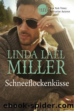 Schneeflockenküsse by Linda Lael Miller