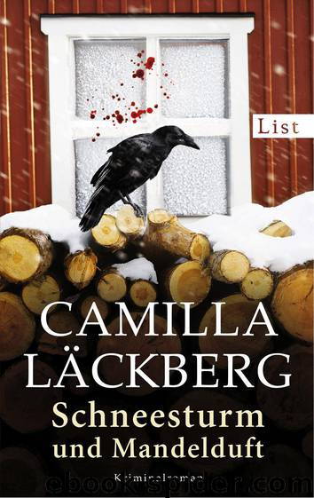 Schneesturm und Mandelduft: Kriminalroman (German Edition) by Camilla Läckberg