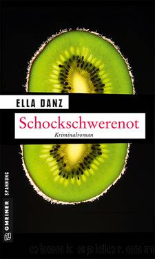 Schockschwerenot by Ella Danz