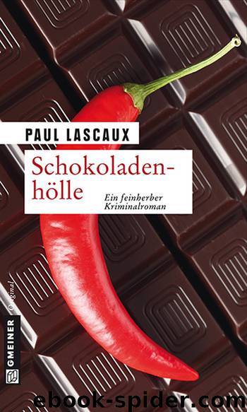 Schokoladenhoelle by Paul Lascaux