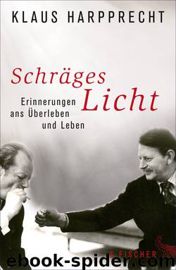 Schräges Licht. Erinnerungen ans Überleben und Leben by Klaus Harpprecht