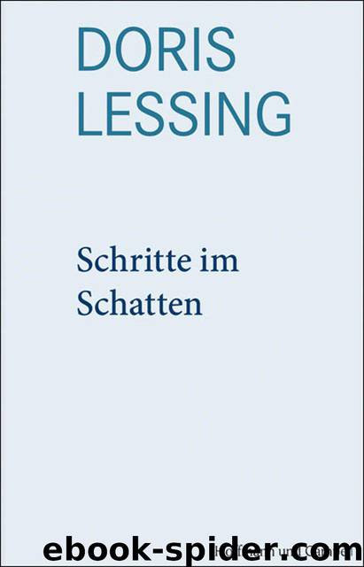 Schritte im Schatten (German Edition) by Lessing Doris