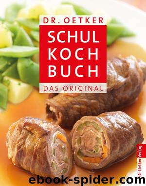 Schulkochbuch - Das Original by Oetker Dr