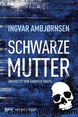 Schwarze Mutter by Ingvar Ambjørnsen