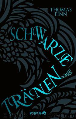 Schwarze Tränen: Roman (German Edition) by Finn Thomas