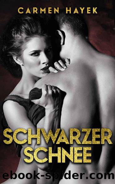 Schwarzer Schnee (German Edition) by Carmen Hayek