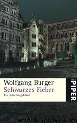 Schwarzes Fieber by Wolfgang Burger