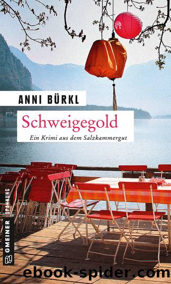 Schweigegold by Anni Bürkl