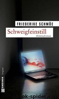 Schweigfeinstill by Schmöe Friederike