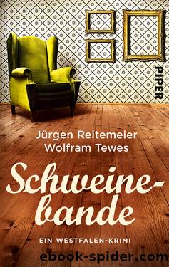 Schweinebande by Reitemeier Jürgen; Tewes Wolfram