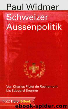 Schweizer Aussenpolitik by Paul Widmer