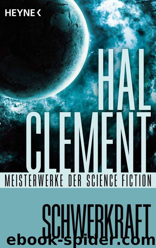 Schwerkraft: Meisterwerke der Science Fiction (German Edition) by Hal Clement