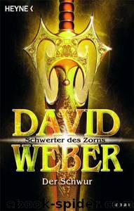 Schwerter des Zorns - 01 - Der Schwur by David Weber