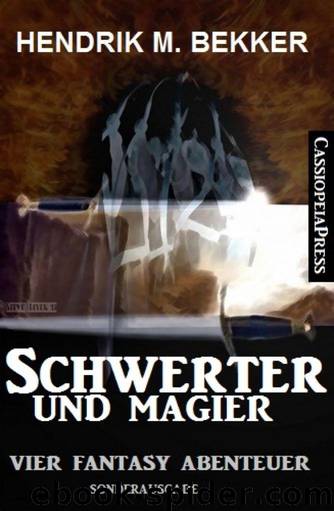 Schwerter und Magier: Vier Fantasy Abenteuer (German Edition) by Hendrik M. Bekker