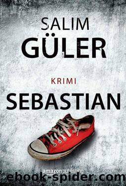 Sebastian (Ein Lübeck-Krimi 3) (German Edition) by Salim Güler