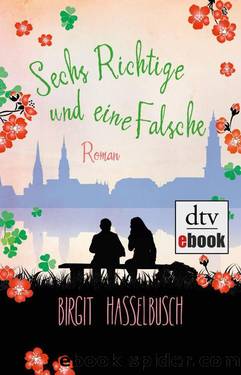 Sechs Richtige und eine Falsche by Hasselbusch Birgit