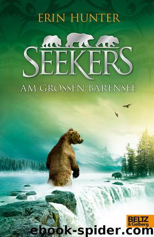 Seekers - Am Großen Bärensee - Hunter, E: Seekers - Am Großen Bärensee - Seekers, Great Bear Lake by Hunter Erin