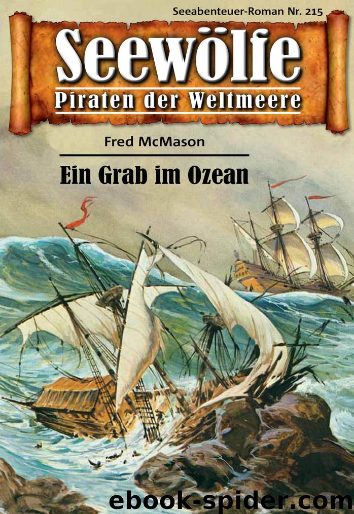 Seewölfe - Piraten der Weltmeere 215 by Fred McMason