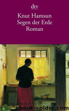 Segen der Erde: Roman by Knut Hamsun & S. Angermann & J. Sandmeier