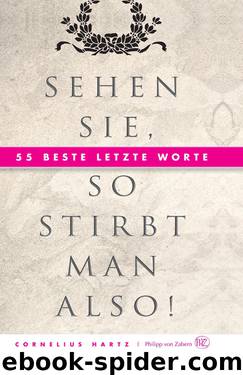 Sehen Sie, so stirbt man also by Cornelius Hartz