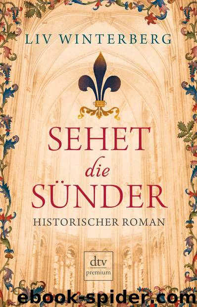 Sehet die Sünder: Historischer Roman (German Edition) by Winterberg Liv