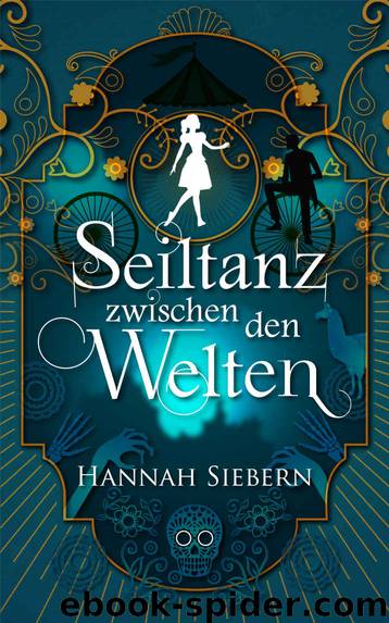 Seiltanz zwischen den Welten (German Edition) by Hannah Siebern