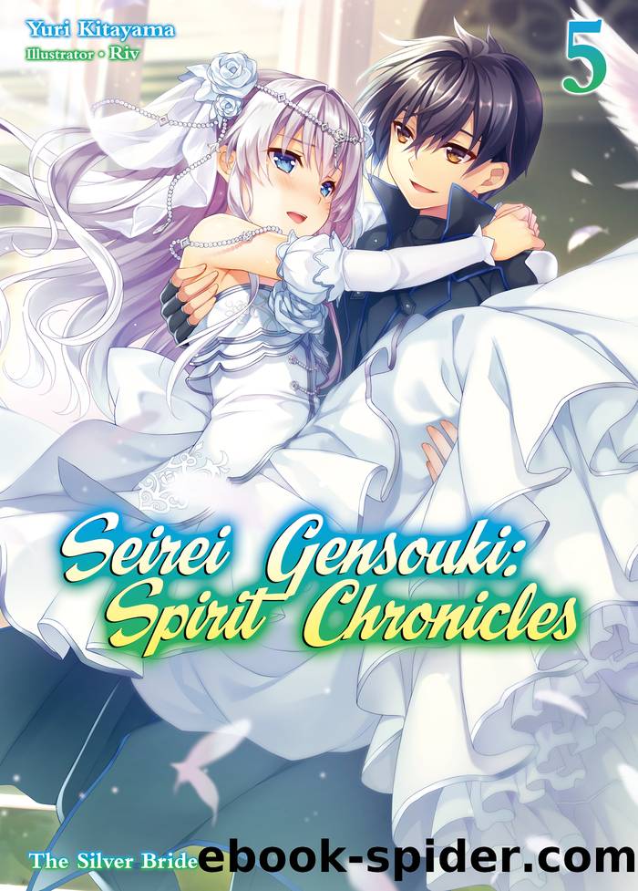 Seirei Gensouki: Spirit Chronicles Volume 5 by Yuri Kitayama