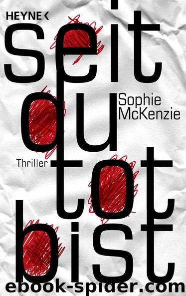 Seit du tot bist: Thriller (German Edition) by McKenzie Sophie